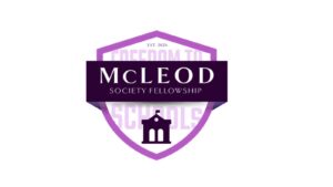 Freedom to Choose Schools Announces Stewardship of the McLeod Society Fellowship